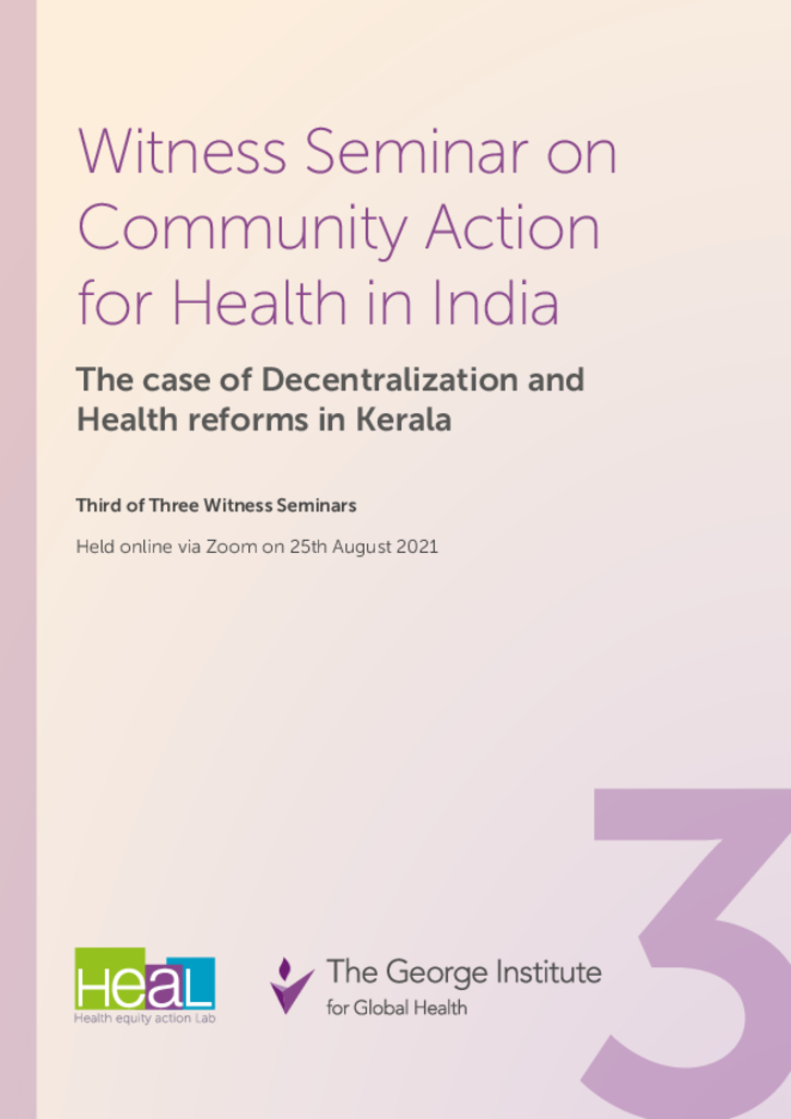 Community Action for Health in India: decentralisation and health reforms in Kerala third of three witness seminars
